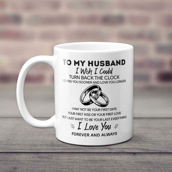 low budget anniversary ideas: To My Husband Mug