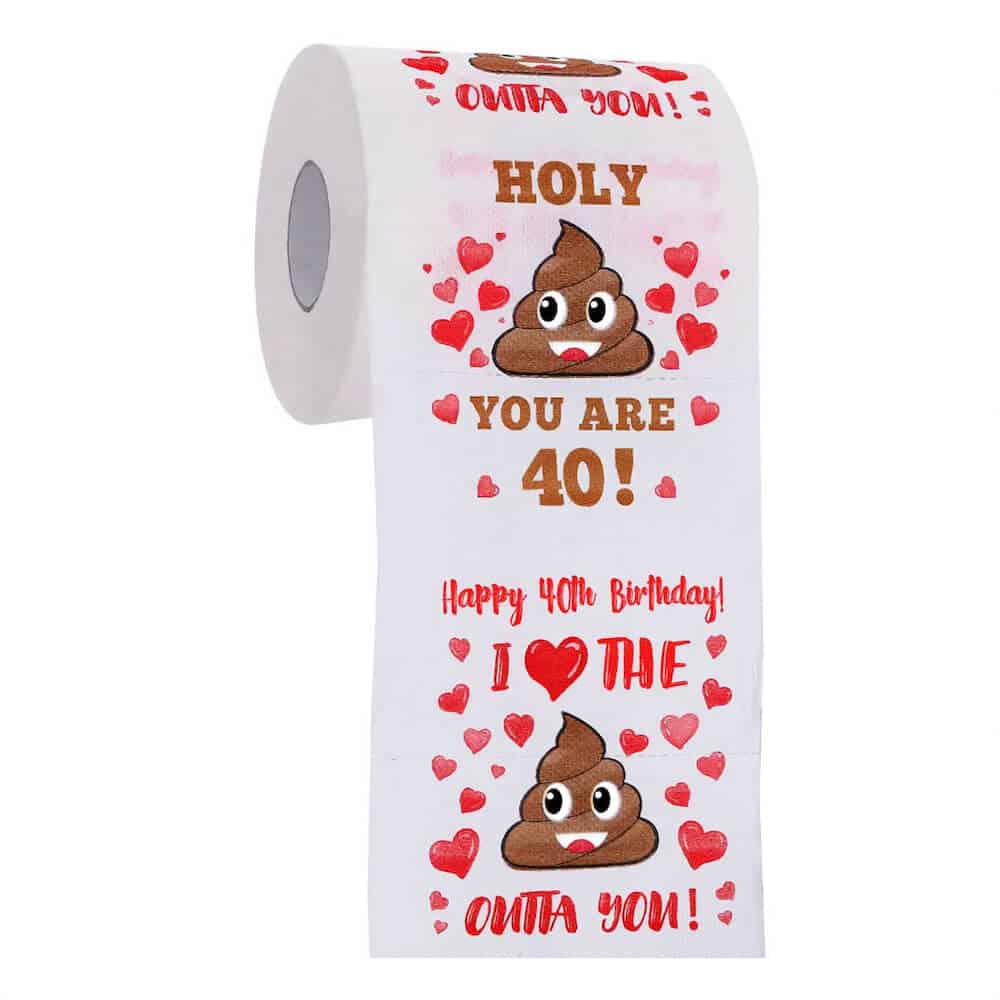 holy shit you are 40 toilet paper gag gift for women