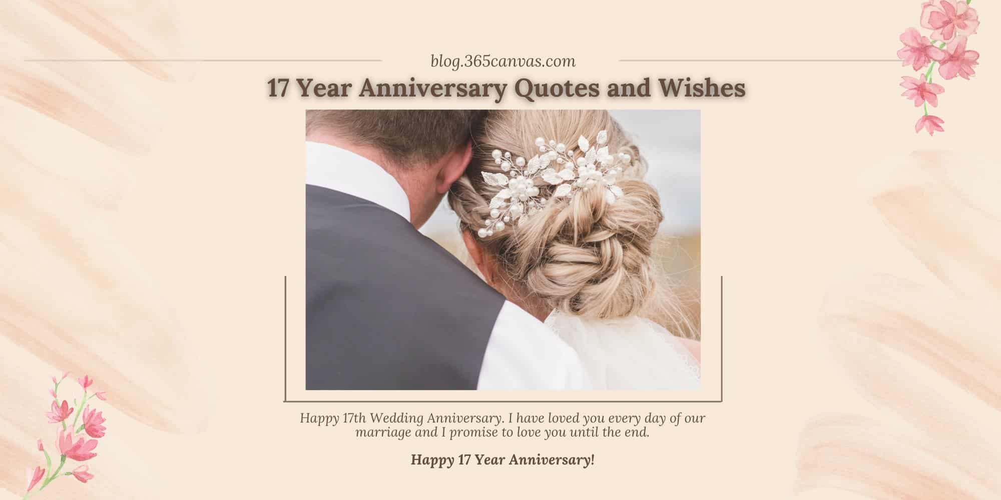 90 Heartwarming 17th Year Anniversary Quotes And Wishes