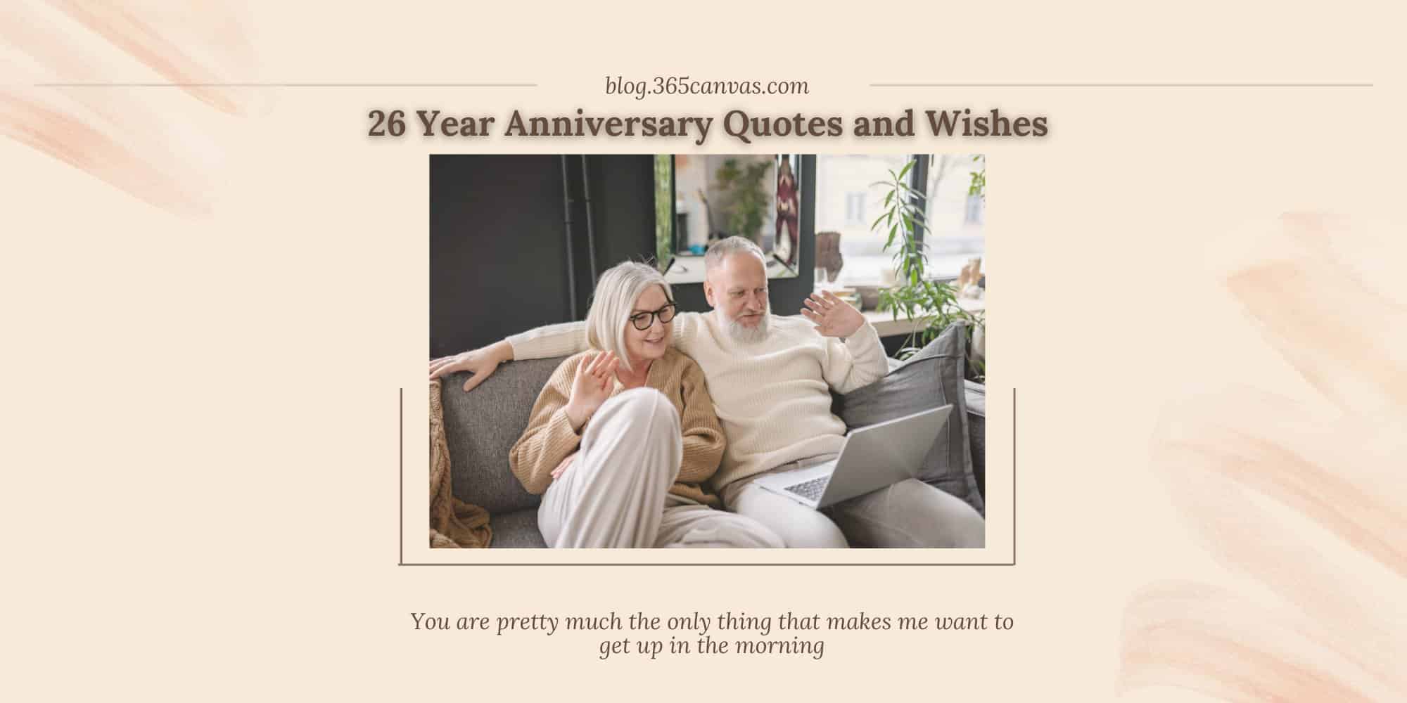 32 Heartfelt 26th Year Artwork Wedding Anniversary Quotes, Wishes