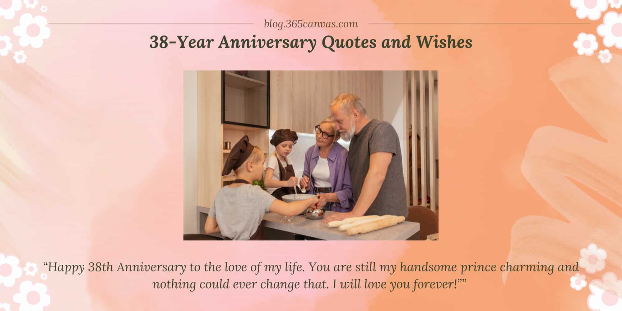 50+ Heartwarming 38th Year Luck Anniversary Quotes, Wishes and Messages