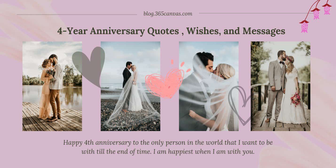 50+ Heartfelt 4th Years Wedding Anniversary Quotes And Wishes