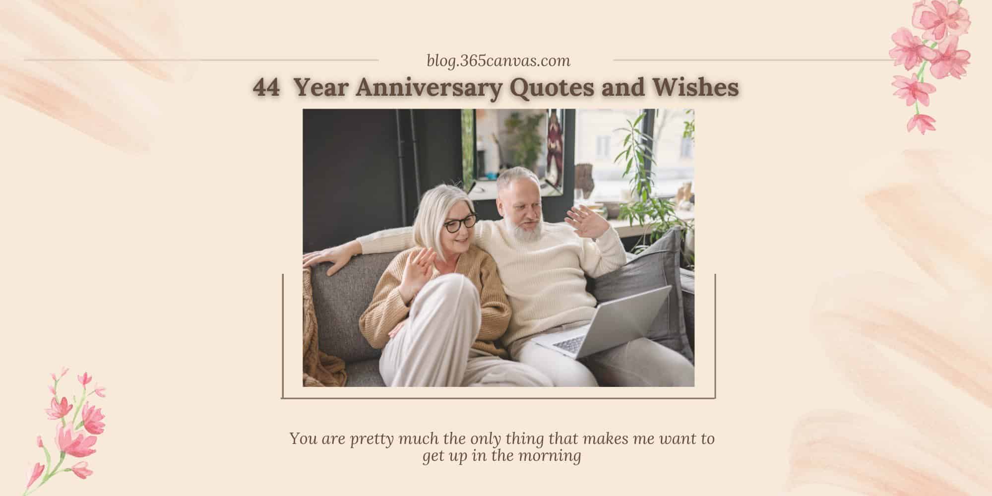 30+ Happy 44th Year Electronic Anniversary Quotes, Wishes and Messages