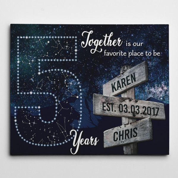5 Years Together Star Map Street Sign Names Canvas Gift: Together is our favorite place to be - anniversary quotes for him