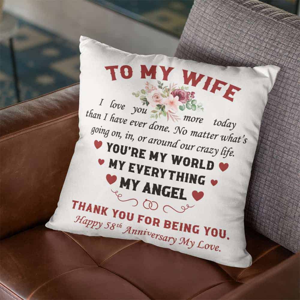 You’re My World My Everything My Angel 58th Anniversary Pillow