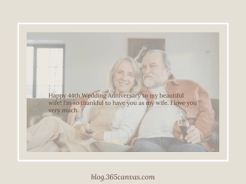 Inspirational 44 year anniversary quotes for Wife
