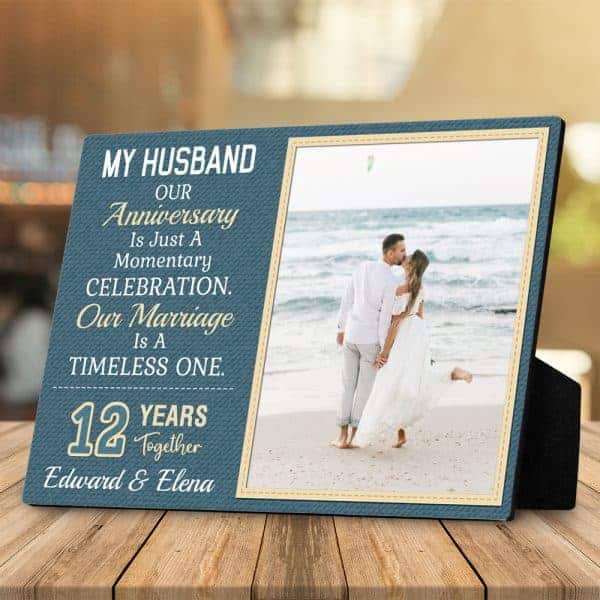 Our Anniversary Is Just A Momentary Celebration (12 Years) Custom Desktop Plaque