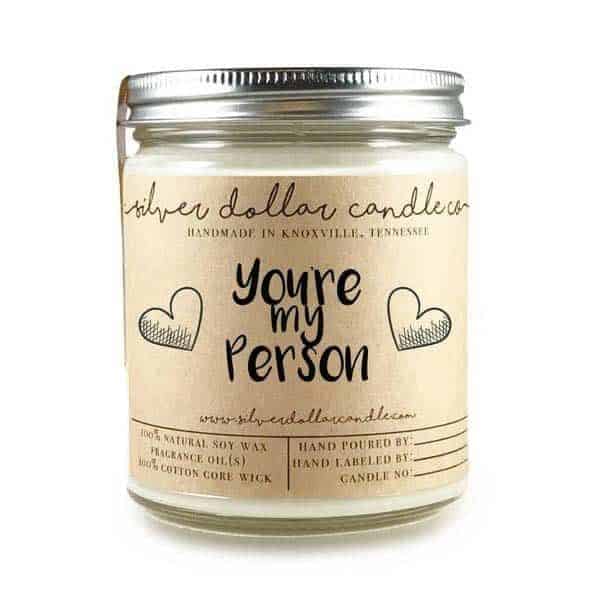 gifts for your girlfriend: You're My Person Scented Candle