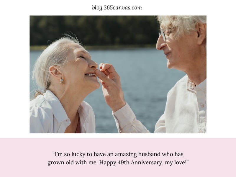 Best 49 Year Anniversary Quotes for Husband