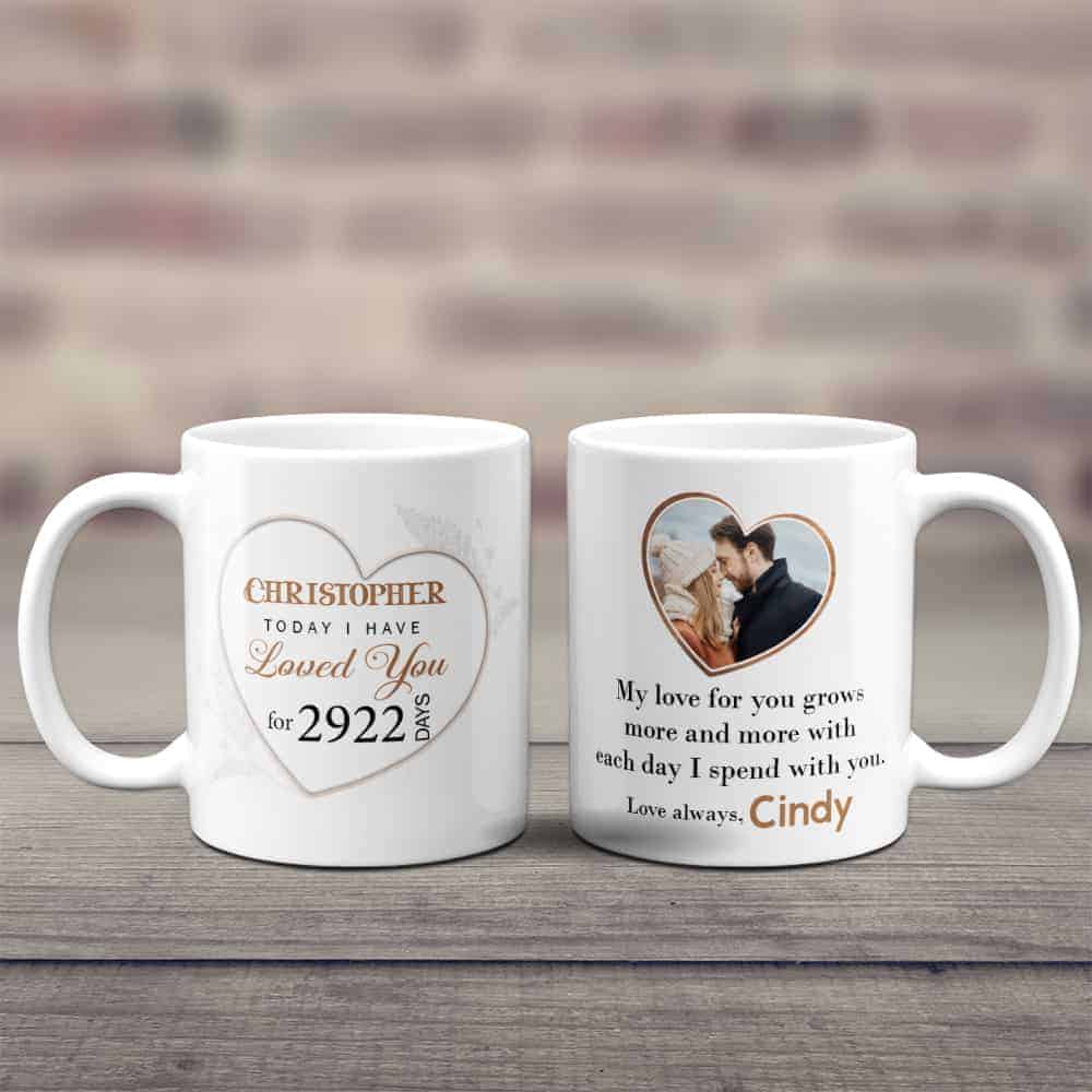 Today I Have Loved You For 2922 Days 8th Anniversary Custom Mug