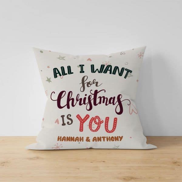 Personalized All I Want For Christmas Is You Pillow 
