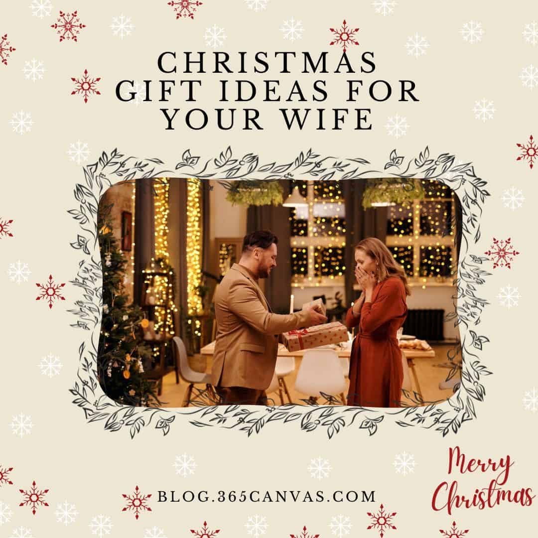 40 Inspiring Christmas Gift Ideas for the Wife You Cannot Live Without (2022)