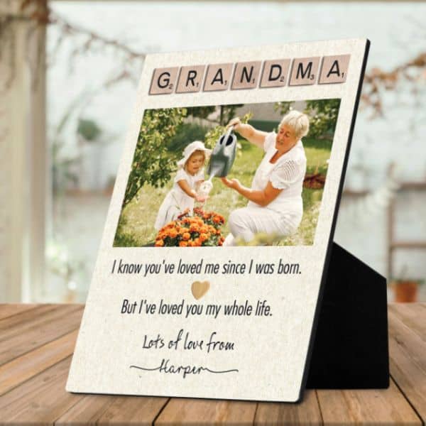 Grandma I’ve Loved You My Whole Life Desktop Plaque