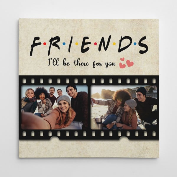 Xmas gifts for best friend I’ll Be There for You Photo Canvas 