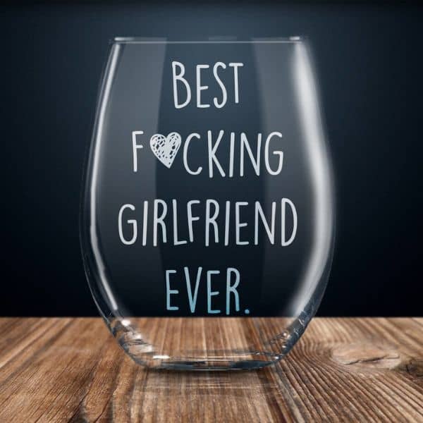 Wine Glass with Funny Saying - Christmas gifts for girlfriend