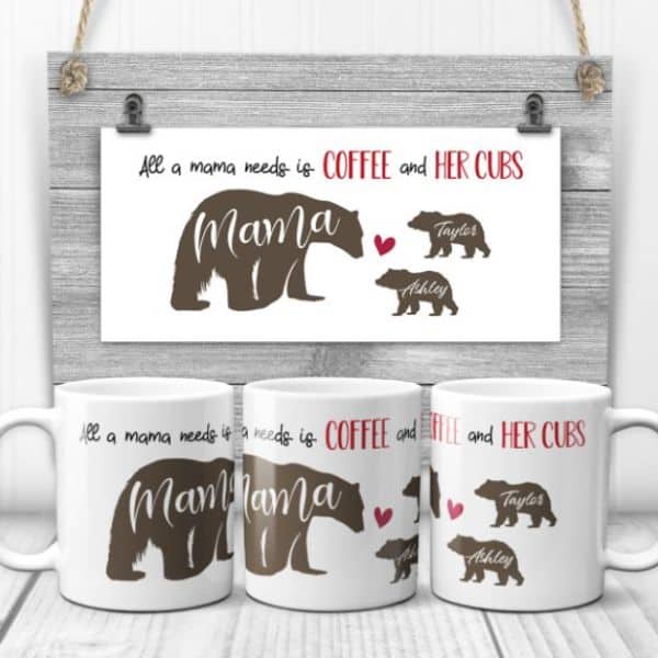 All A Mama Need Is Coffee And Her Cubs Custom Mug