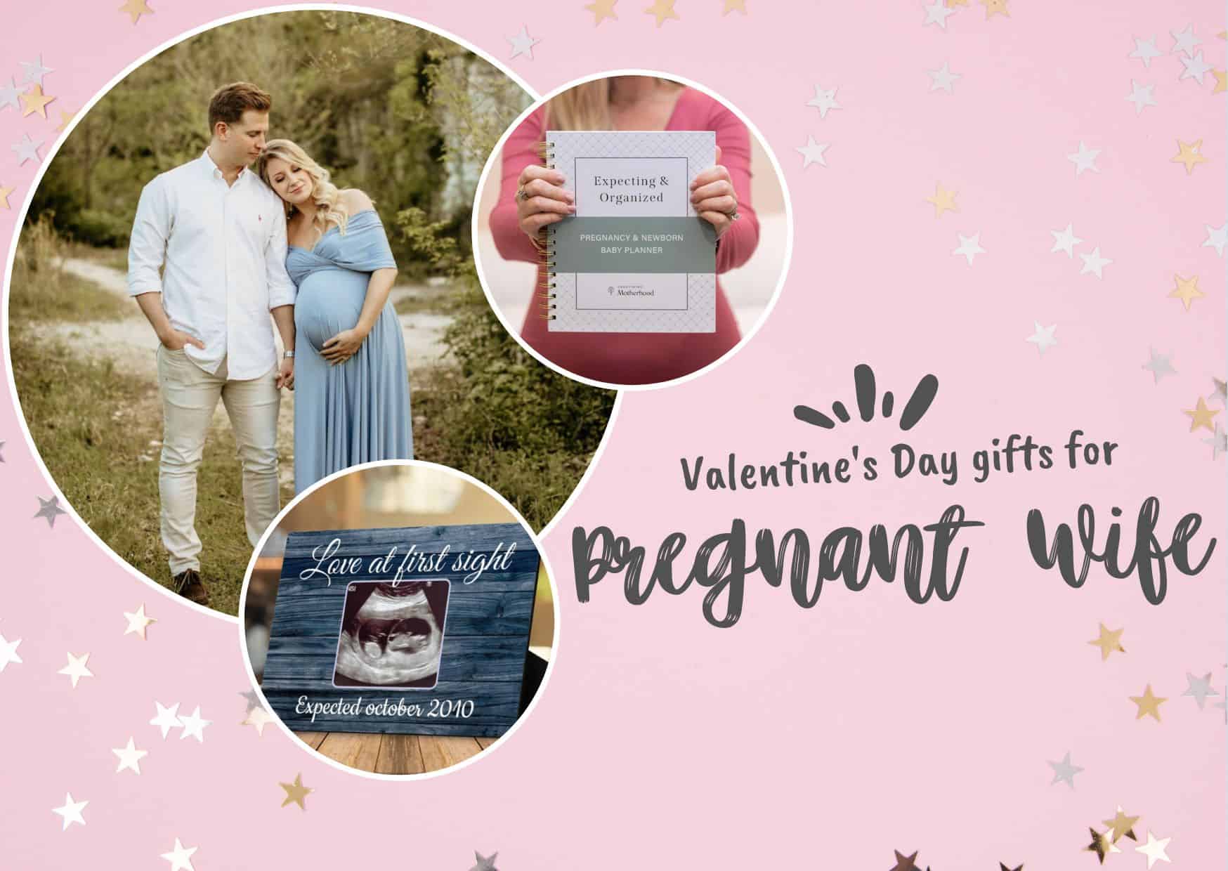 19 Best Valentine’s Gifts for Pregnant Wife in 2023