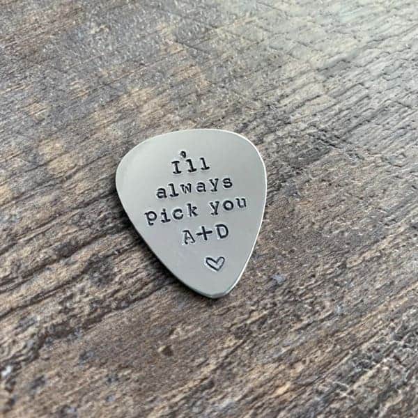 I’d Pick You Every Time Guitar Pick