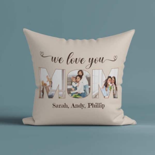 https://dwgokgnbz84c3.cloudfront.net/wp-content/uploads/2023/01/We-Love-You-Mom-Custom-Photo-Suede-Pillow-%E2%80%93-Gift-for-Mom.jpg