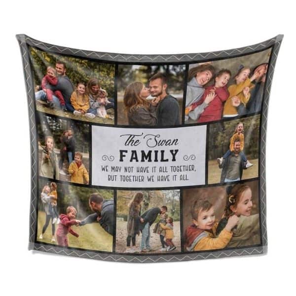 We May Not Have It All Together But Together We Have It All Custom Photo Collage Blanket