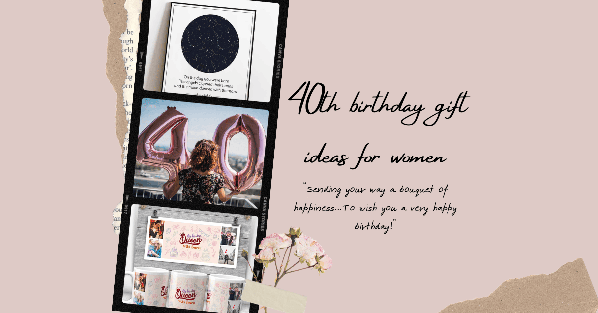 40 Best 40th Birthday Gifts for Women to Celebrate The Milestone (2023) - 365Canvas Blog