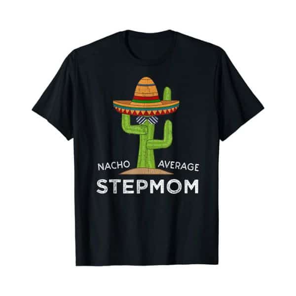 Funny Stepmom T-Shirt