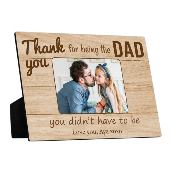  Thank You for Being the Dad You Didn’t Have To Be Desktop Plaque: gift ideas for father and son to do together