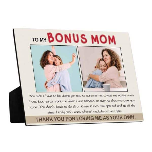To My Bonus Mom – Stepmom Desktop Photo Plaque