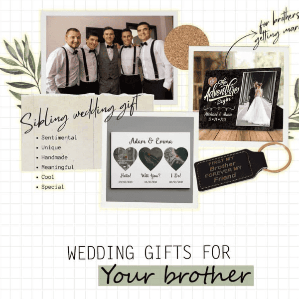 Best Wedding Gifts for Brothers from His Siblings
