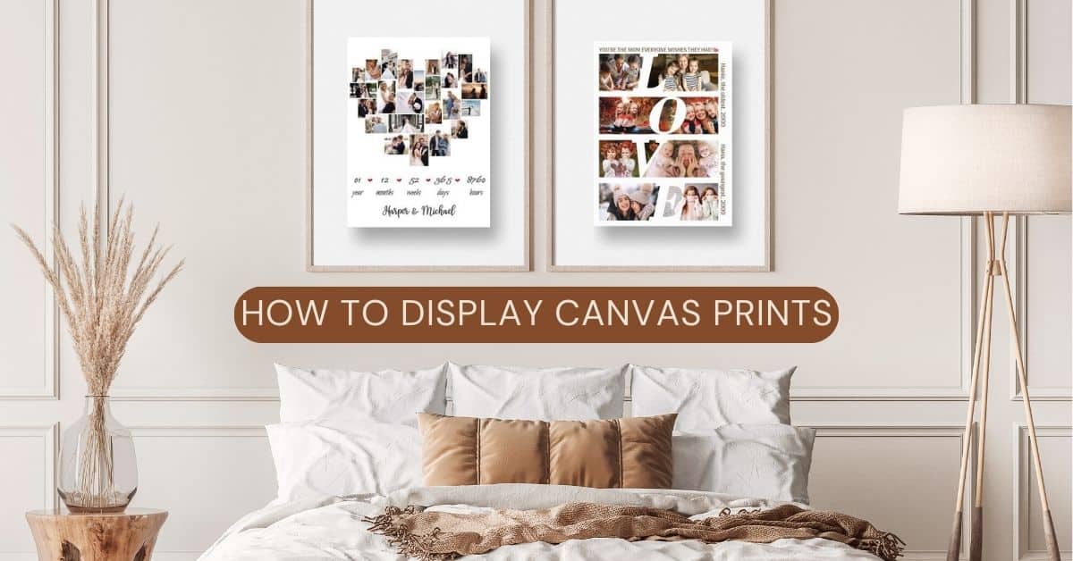 Creative Ways to Display Canvas Prints: Tips and Ideas for Showcasing Your Artwork