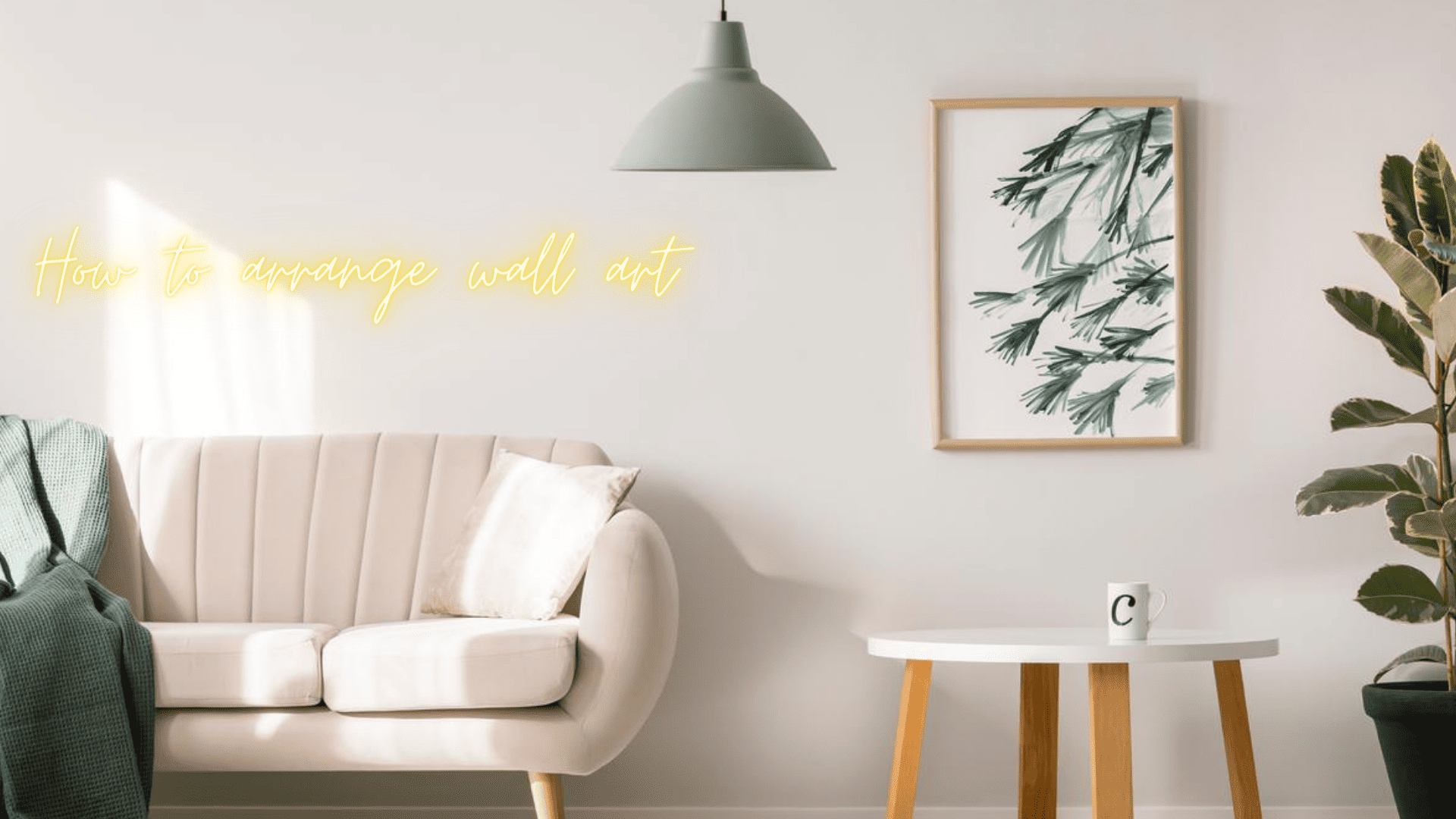 How to Arrange Wall Art on a Wall – Pro Tips