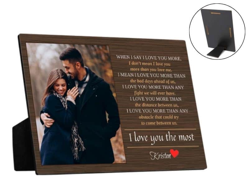 Best Gift for Girlfriend: When I Say I Love You More Photo Plaque