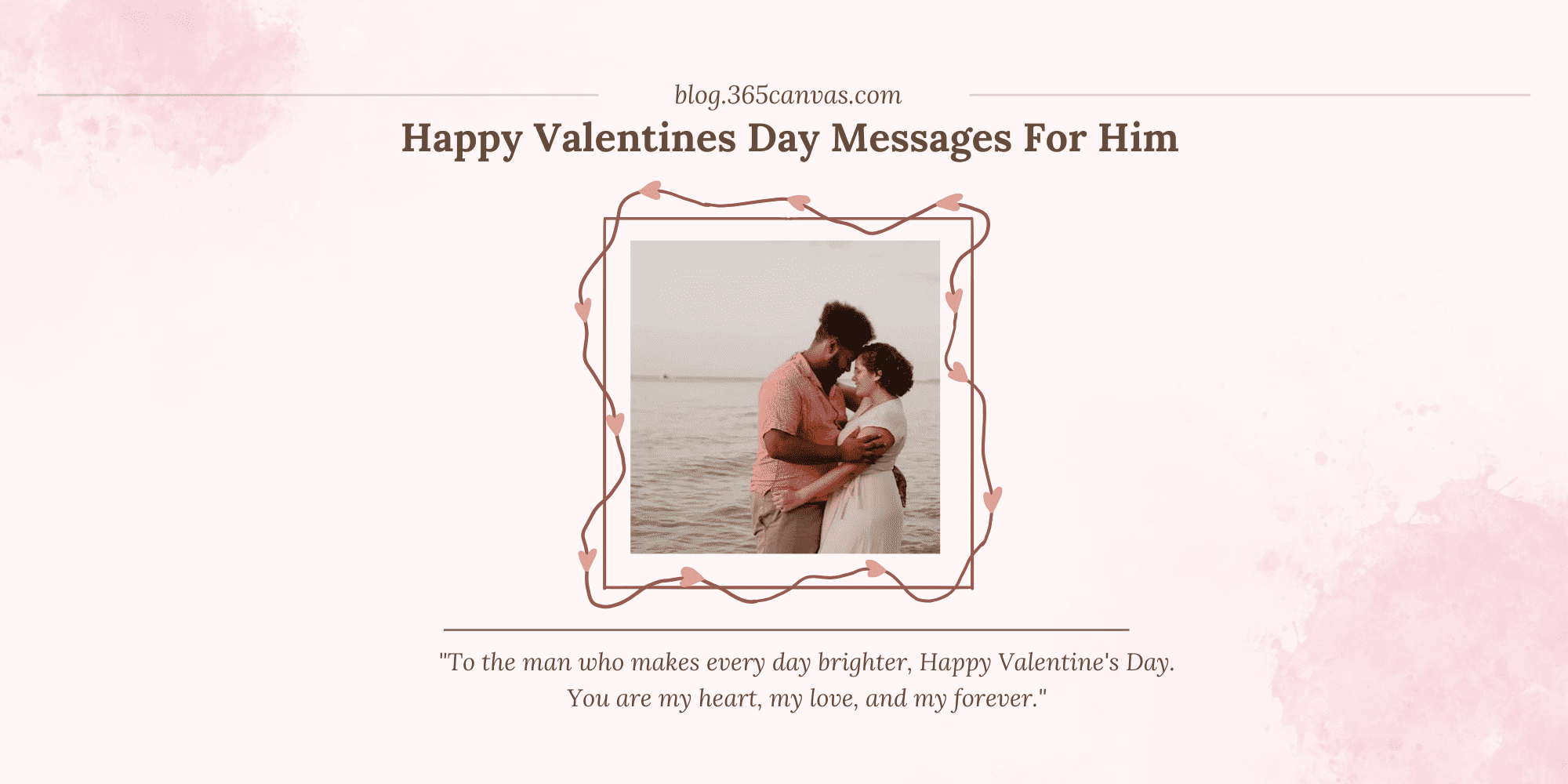 100+ Romantic Valentine’s Day Messages for Him