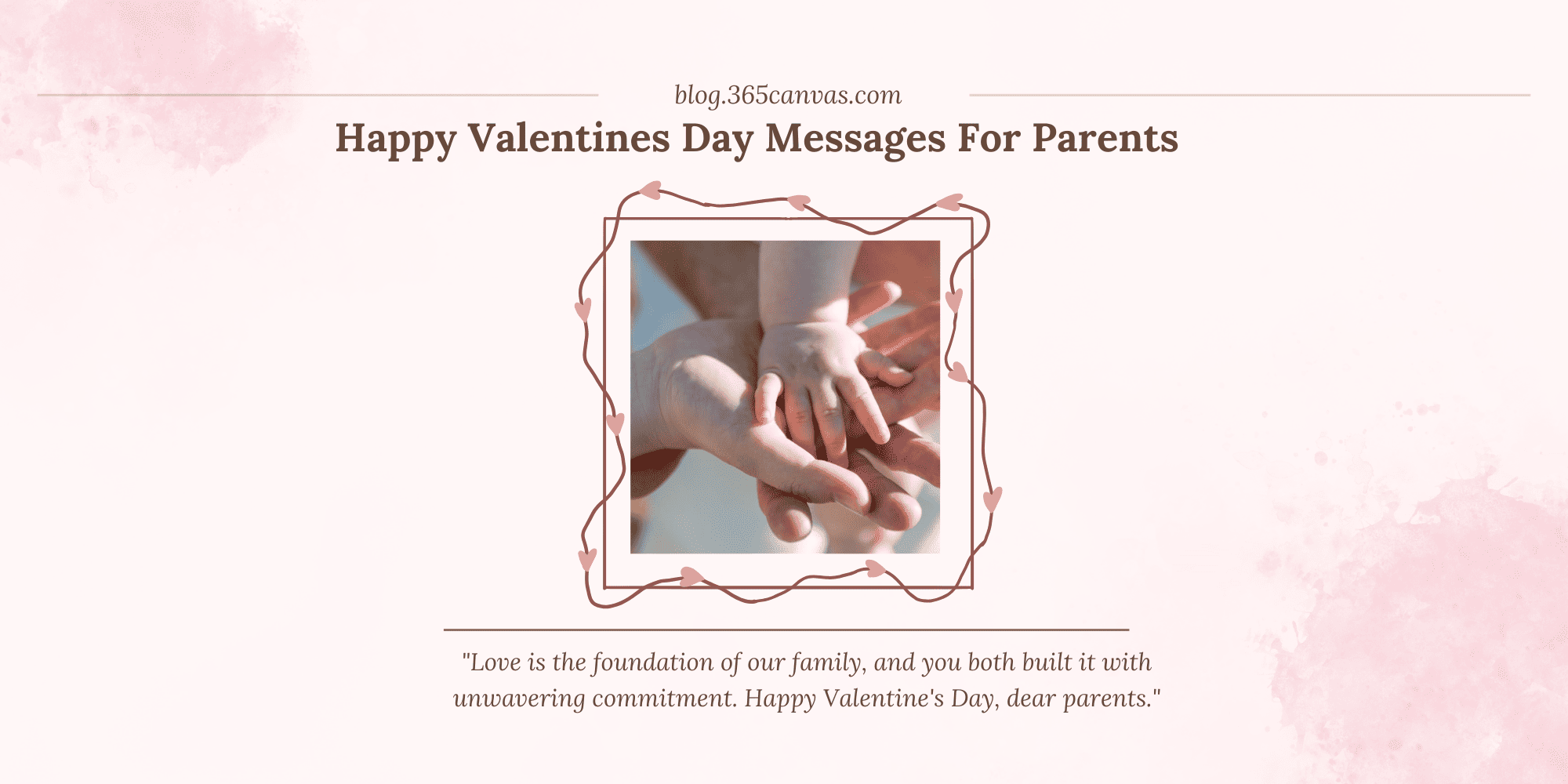 70+ Genuine Valentine’s Day Messages for Parents
