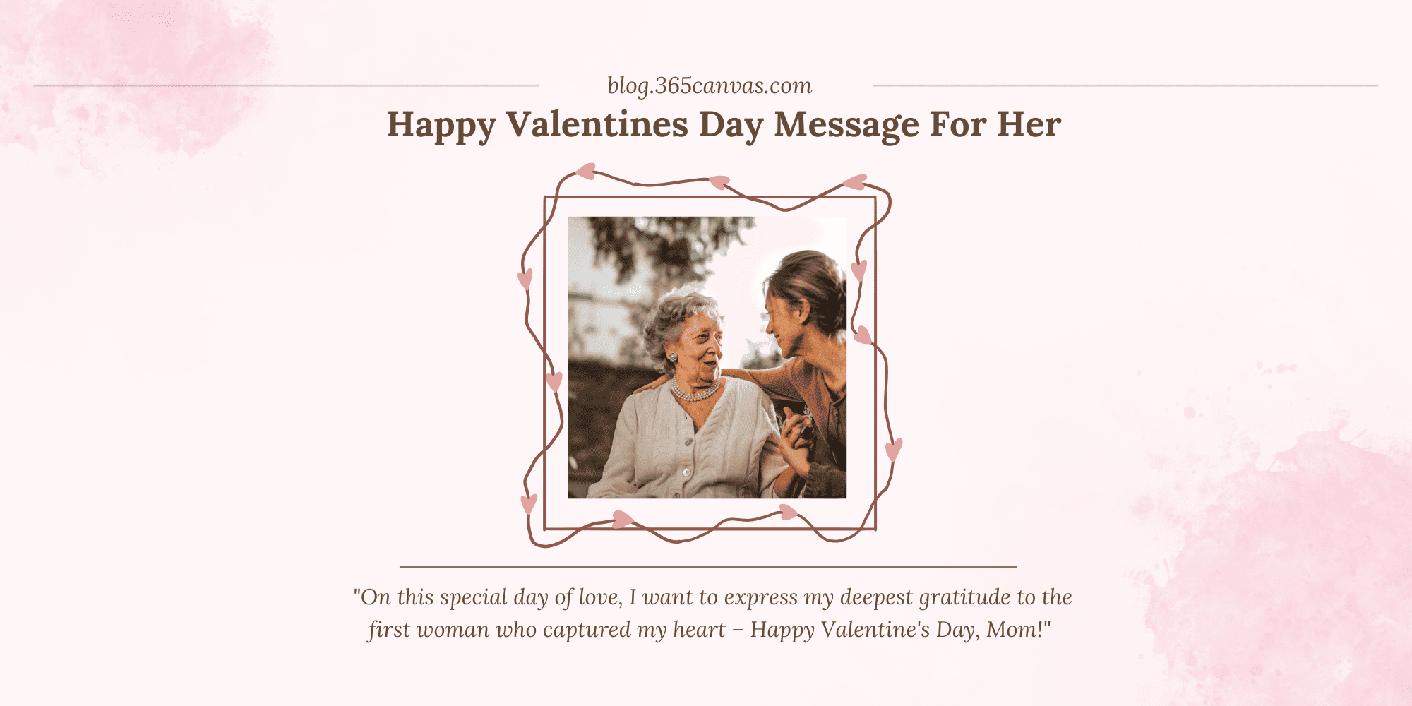 60 Very Meaningful Valentine’s Day Messages for Mom