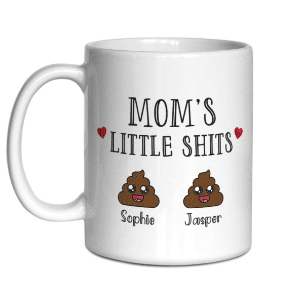personalized mother's day gifts from daughter: Mommy’s Little Shits Custom Name Mug