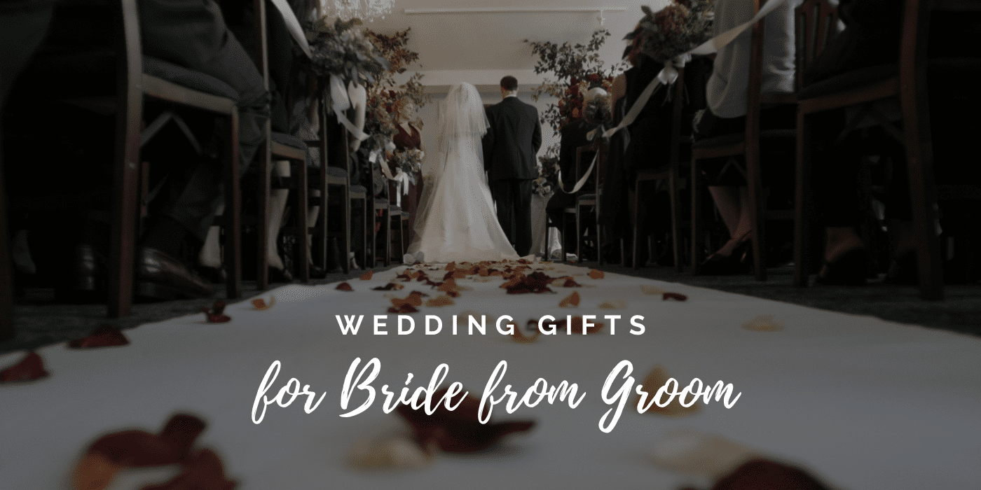 The Top 29 Wedding Gifts for Bride That A Groom Should Give in 2024
